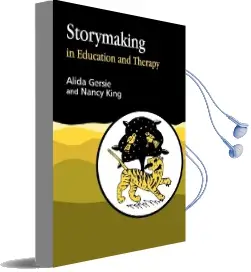 Storymaking in Education and Therapy Audiobook download free by Alida Gersie