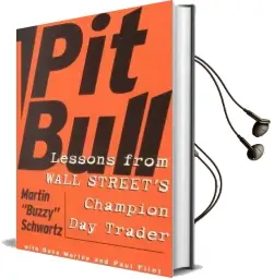 Pit Bull: Lessons From Wall Street'S Champion Trader Audiobook download free by Martin Schwartz