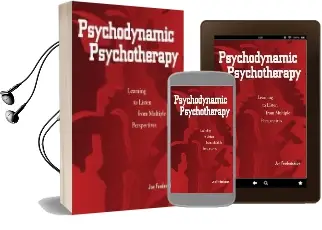 Psychodynamic Psychotherapy: Learning to Listen From Multiple Perspectives Audiobook download free by Jon Frederickson