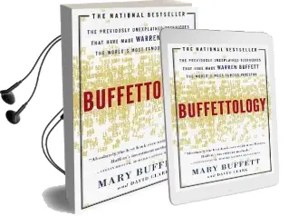 Buffettology: The Previously Unexplained Techniques That Have Made Warren Buffett the World'S Most Famous Investor Audiobook download free by Mary Buffett