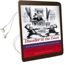Disorder in the Court: Great Fractured Moments in Courtroom History Audiobook download free by Charles M. Sevilla