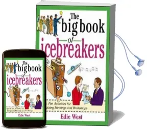 The big Book of Icebreakers: Quick, fun Activities for Energizing Meetings and Workshops Audiobook download free by Edie West