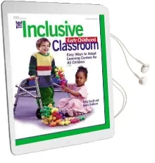 The Inclusive Early Childhood Classroom: Easy Ways to Adapt Learning Centers for all Children Audiobook download free by Patti Gould