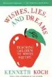 Audiobook Wishes, Lies and Dreams: Teaching Children to Write Poetry author Kenneth Koch