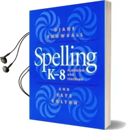 Spelling k - 8 - Planning and Teaching Audiobook download free by Diane Snowball