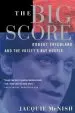 Audiobook The big Score: Robert Friedland, Inco, and the Voisey'S bay Hustle author Jacquie Mcnish