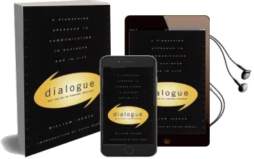 Dialogue and the art of Thinking Together: A Pioneering Approach to Communicating in Business and in Life Audiobook download free by William Issacs