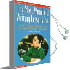 The Most Wonderful Writing Lessons Ever: Everything you Need to Know to Teach the Essential Elements and the Magic of Good Writing Audiobook download free by Judy Lynch