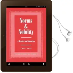 Norms and Nobility: A Treatise on Education Audiobook download free by David V. Hicks