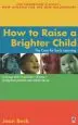 Audiobook How to Raise a Brighter Child author Joan Beck