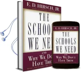 The Schools we Need: And why we Don'T Have Them Audiobook download free by E D Hirsch