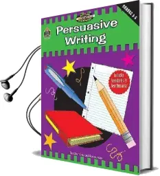 Persuasive Writing, Grades 3-5 (Meeting Writing Standards Series) Audiobook download free by Rebecca Rozmiarek Rebecca Rozmiarek