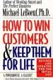 Audiobook How to win Customers and Keep Them for Life: Revised and Updated for the Digital age author Michael Leboeuf
