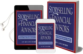Storyselling for Financial Advisors: How top Producers Sell Audiobook download free by Mitch Anthony