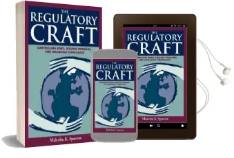 The Regulatory Craft: Controlling Risks, Solving Problems and Managing Compliance Audiobook download free by Malcolm K. Sparrow