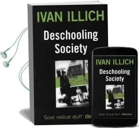 Deschooling Society Audiobook download free by Ivan Illich