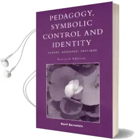 Pedagogy, Symbolic Control, and Identity Audiobook download free by Basil Bernstein