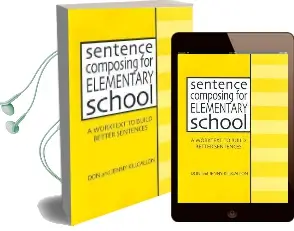 Sentence Composing for Elementary School: A Worktext to Build Better Sentences Audiobook download free by Jenny Killgallon