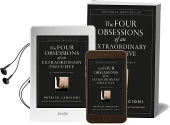 The Four Obsessions of an Extraordinary Executive: A Leadership Fable Audiobook download free by Patrick M. Lencioni