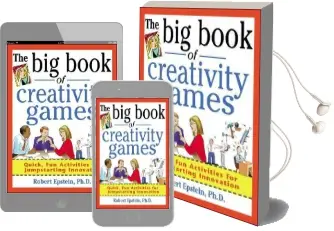 The big Book of Creativity Games: Quick, fun Acitivities for Jumpstarting Innovation Audiobook download free by Robert Epstein