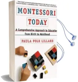 Montessori Today Audiobook download free by Paula Polk Lillard
