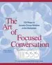 Audiobook The art of Focused Conversation: 100 Ways to Access Group Wisdom in the Workplace author R. Brian Stanfield
