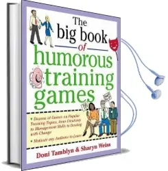 The big Book of Humorous Training Games Audiobook download free by Sharyn Weiss