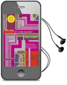 The Soul of a new Machine Audiobook download free by Tracy Kidder