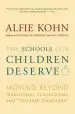 Audiobook The Schools our Children Deserve author Alfie Kohn
