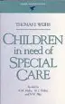 Audiobook Children in Need of Special Care author Thomas J. Weihs
