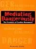 Audiobook Mediating Dangerously: The Frontiers of Conflict Resolution author Kenneth Cloke