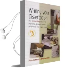 Writing Your Dissertation, 3rd Edition: The Bestselling Guide to Planning, Preparing and Presenting First-Class Work Audiobook download free by Derek Swetnam
