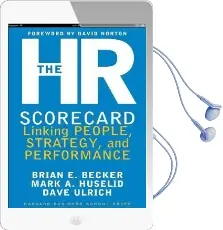 The hr Scorecard: Linking People, Strategy, and Performance Audiobook download free by Brian E. Becker