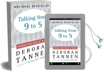 Talking From Nine to Five: Women and men in the Workplace: Language, sex and Power Audiobook download free by Deborah Tannen