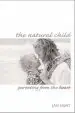 Audiobook The Natural Child: Parenting From the Heart author Jan Hunt