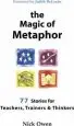 Audiobook The Magic of Metaphor: 77 Stories for Teachers, Trainers and Thinkers author Nick Owen