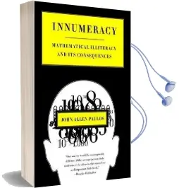 Innumeracy: Mathematical Illiteracy and its Consequences Audiobook download free by John Allen Paulos