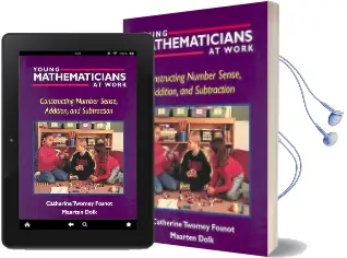 Young Mathematicians at Work: Constructing Number Sense, Addition and Subtraction v. 1 Audiobook download free by Catherine Twomey Fosnot
