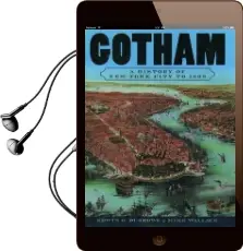 Gotham: A History of new York City to 1898 Audiobook download free by Mike Wallace
