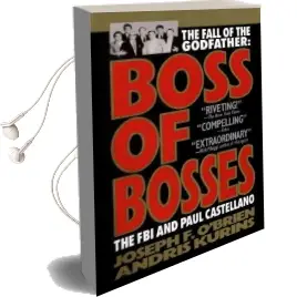 Boss of Bosses: The Fall of the Godfather: The fbi and Paul Castellano Audiobook download free by Joseph F. O'Brien