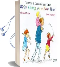 We'Re Going on a Bear Hunt Audiobook download free by Michael Rosen