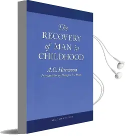 The Recovery of man in Childhood: A Study of the Educational Work of Rudolf Steiner Audiobook download free by A. C. Harwood