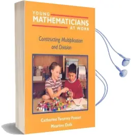 Young Mathematicians at Work: Constructing Multiplication and Division v. 2 Audiobook download free by Catherine Twomey Fosnot