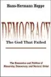 Audiobook Democracy - the god That Failed: The Economics and Politics of Monarchy, Democracy and Natural Order author Hans Hermann Hoppe