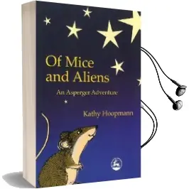 Of Mice and Aliens: An Asperger Adventure Audiobook download free by Kathy Hoopmann