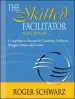 Audiobook The Skilled Facilitator: A Comprehensive Resource for Consultants, Facilitators, Managers, Trainers, and Coaches, new and Revised author Roger Schwarz