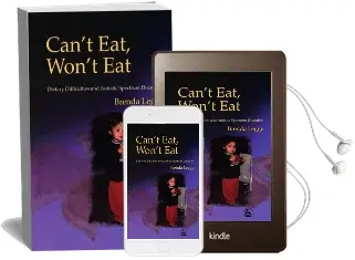 Can'T Eat, Won'T eat: Dietary Difficulties and Autistic Spectrum Disorders Audiobook download free by Brenda Legge