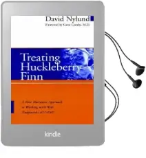 Treating Huckleberry Finn: A new Narrative Approach to Working With Kids Diagnosed Add/Adhd Audiobook download free by David Nylund