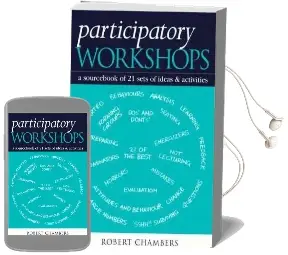Participatory Workshops: A Sourcebook of 21 Sets of Ideas and Activities Audiobook download free by Robert Chambers