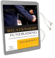 Relationship Fundraising: A Donor-Based Approach to the Business of Raising Money Audiobook download free by Ken Burnett